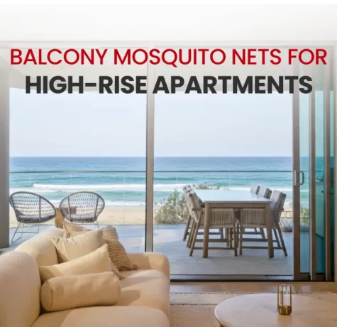 Balcony mosquito nets for high rise apartments