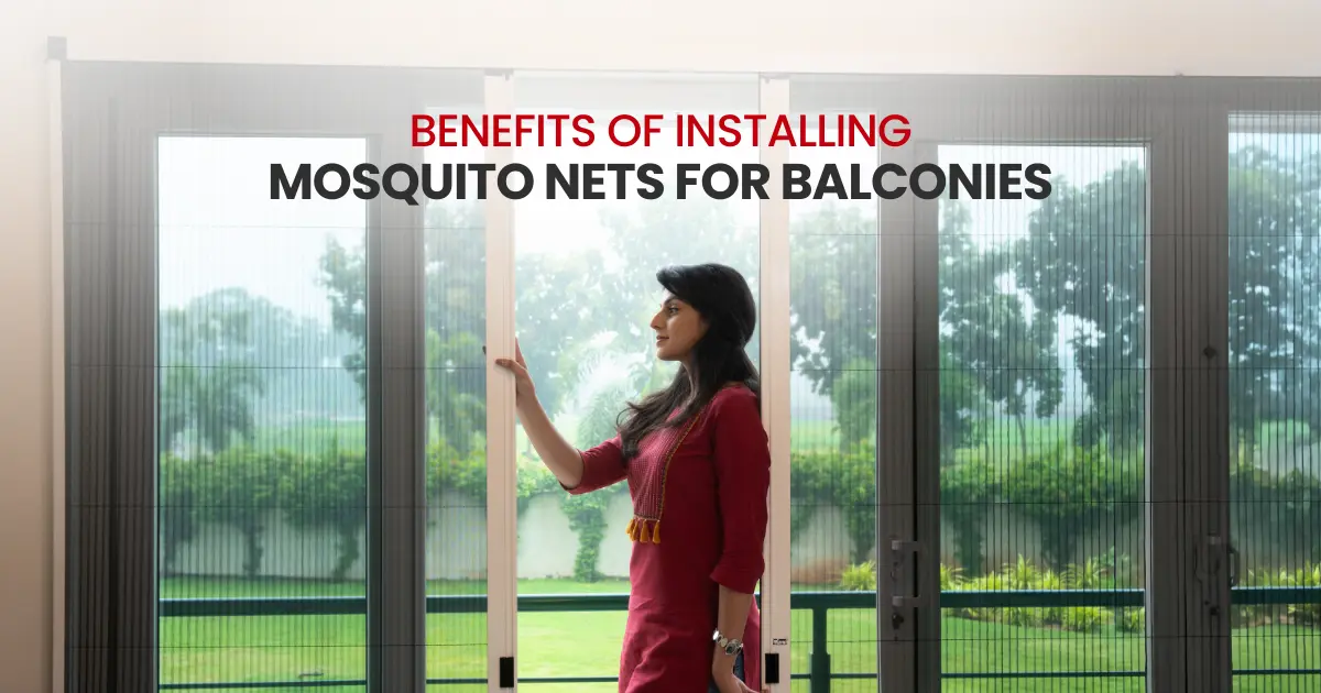 Benefits of Installing Mosquito Nets for Balconies